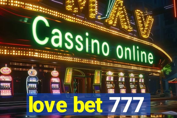 love bet 777